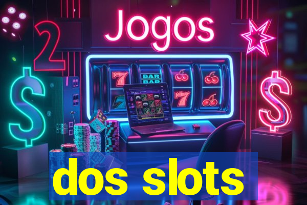 dos slots